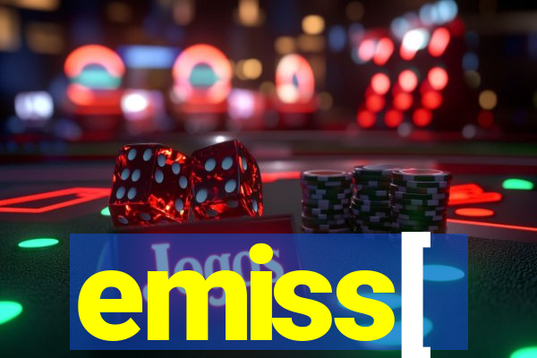 emiss[